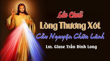 Lần Chuỗi Lòng Thương Xót Cầu Nguyện Chữa Lành
