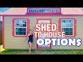 SHED TO HOUSE/ OFF GRID TINY HOUSE OPTIONS AND EXTRA SAVINGS