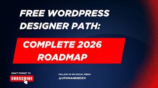 Wordpress Designer Roadmap 2026 | Full Tutorial
