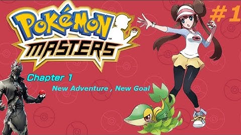 Pokemon Masters - Gameplay Walkthrough Part 1-Intro and Chapter 1:New Adventure,New Goal!(Android)