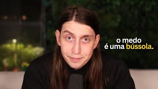 felca fala como superar o medo e reflexões motivacionais