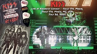 KISS live at Kewadin Casinos - Sault Ste. Marie, Sault Ste. Marie, MI, USA - July 20, 2007 FULL SHOW