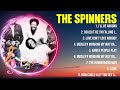 The spinners greatest hits full album  top songs full album  top 10 hits of all time