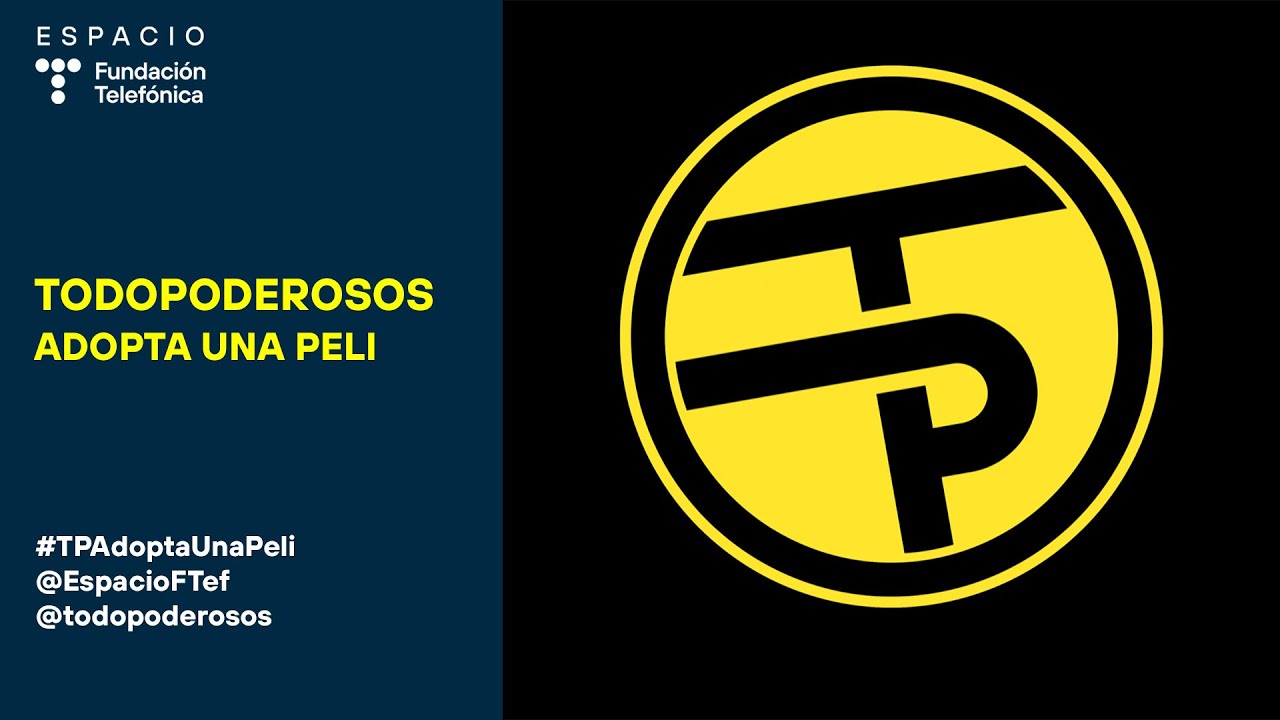 Todopoderosos. Adopta una peli