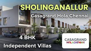 Casagrand Hola Chennai - Sholinganallur Independent House For Sale | 4 BHK Villas in OMR Chennai