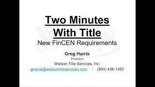 Two Minutes With Title: Episode 1: New FinCEN Requirements