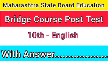 Bridge Course 2023-2024 Post-test 10th English | Class 10th English Bridge Course Post-test