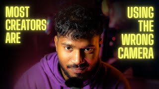 Most creators are using the wrong camera