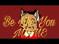 Be Like You ||Meme|| (gift) pls read desc
