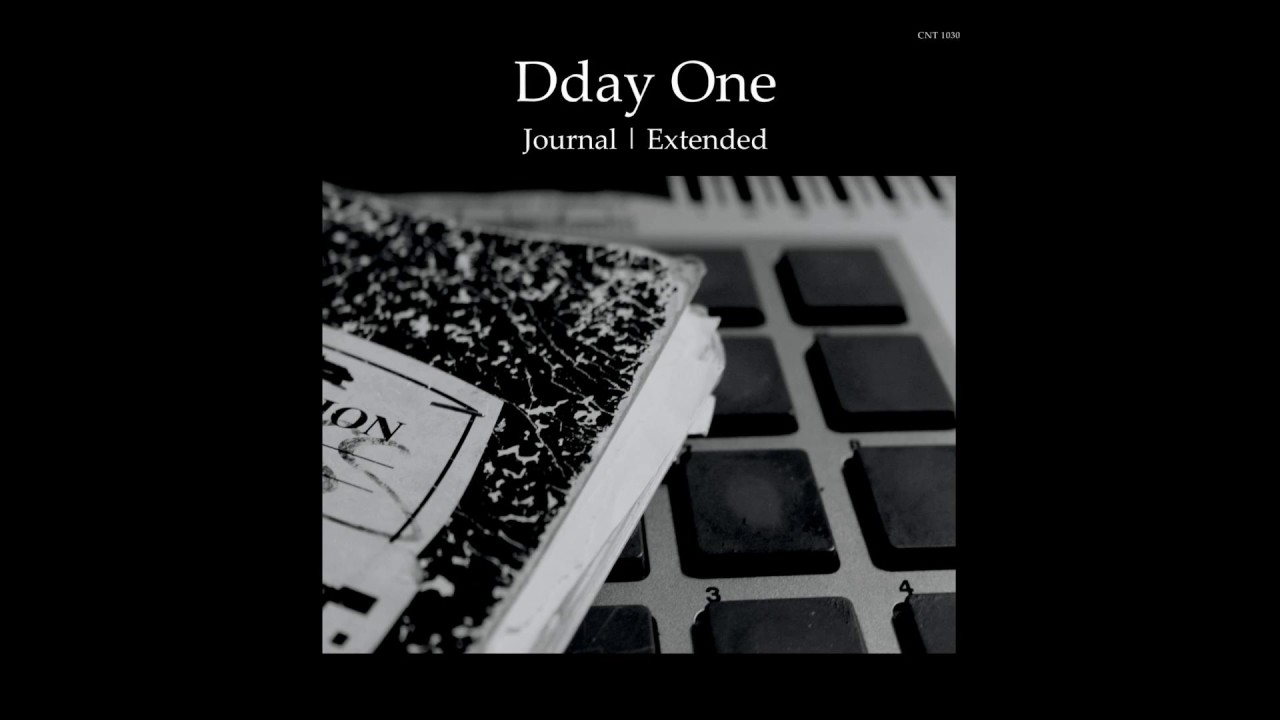 Dday One - Rhythm Section - From Journal Extended