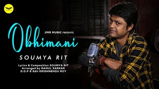 Obhimani অভমন Soumya Rit New Bengali Song Official Music Video Jmr Music