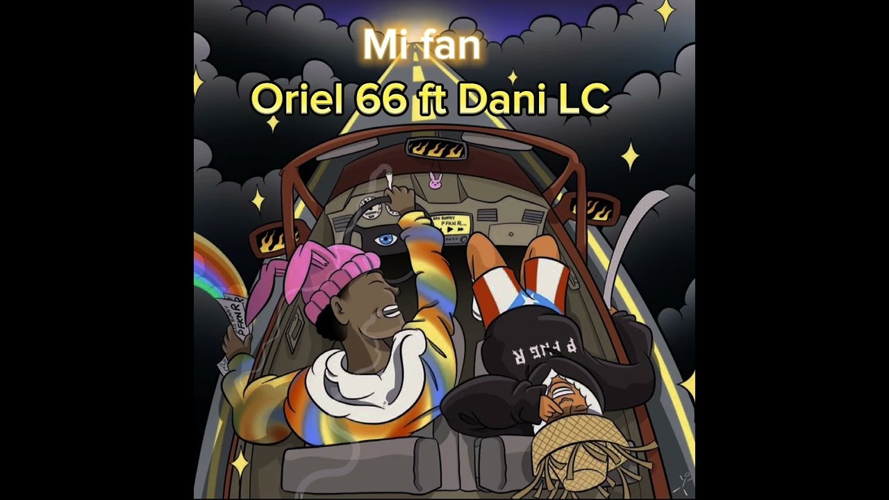 DANI LC x ORIEL 66 - MI FAN 🕸️