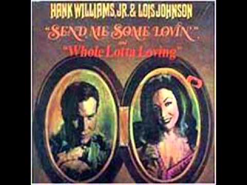 Hank Williams Jr & Lois Johnson - Party People