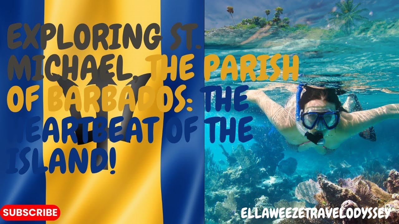 Exploring St. Michael, Barbados: The Heartbeat of the Island!