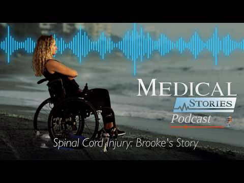 Spinal Cord Injury: Brooke's Story #Podcast