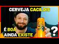 Cerveja Cacildis é Boa? Ainda Existe?
