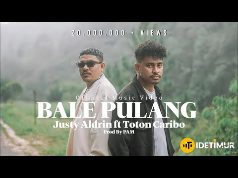 BALE PULANG - JUSTY ALDRIN FT TOTON CARIBO (OFFICIAL MUSIC VIDEO)