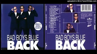 Bad Boys Blue – Come Back and Stay '98 (Track taken from the album Back – 1998)
