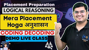 🛑 Coding Decoding | Logical Reasoning for Placements | MERA PLACEMENT HOGA अनुशासन - Live Demo Class