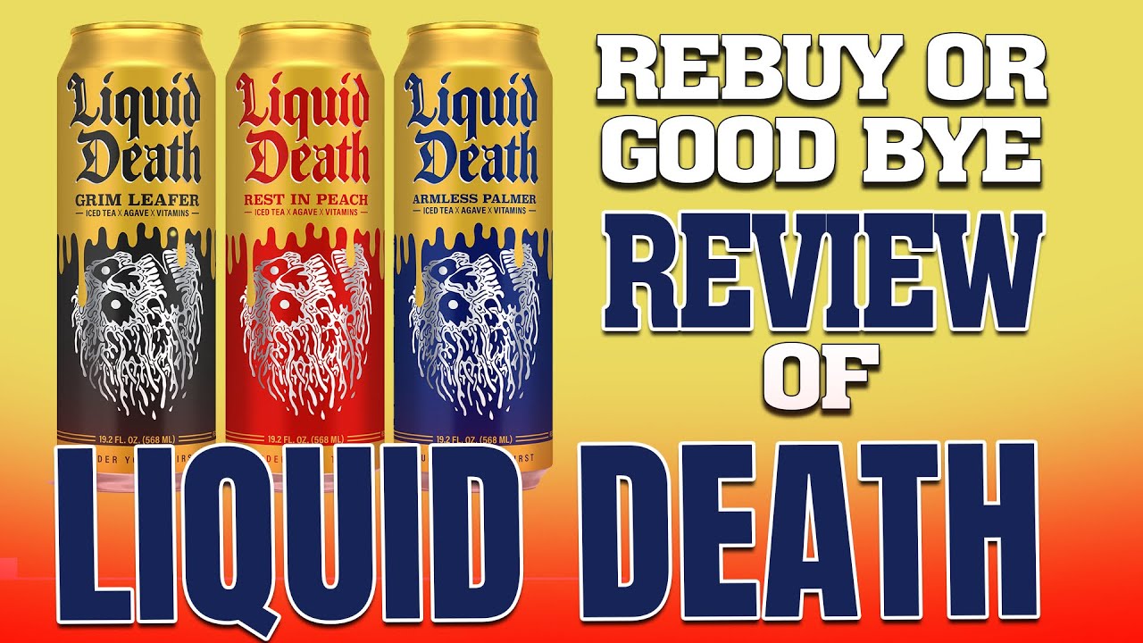 Liquid Death Flavors Review liquiddeath water tea review 