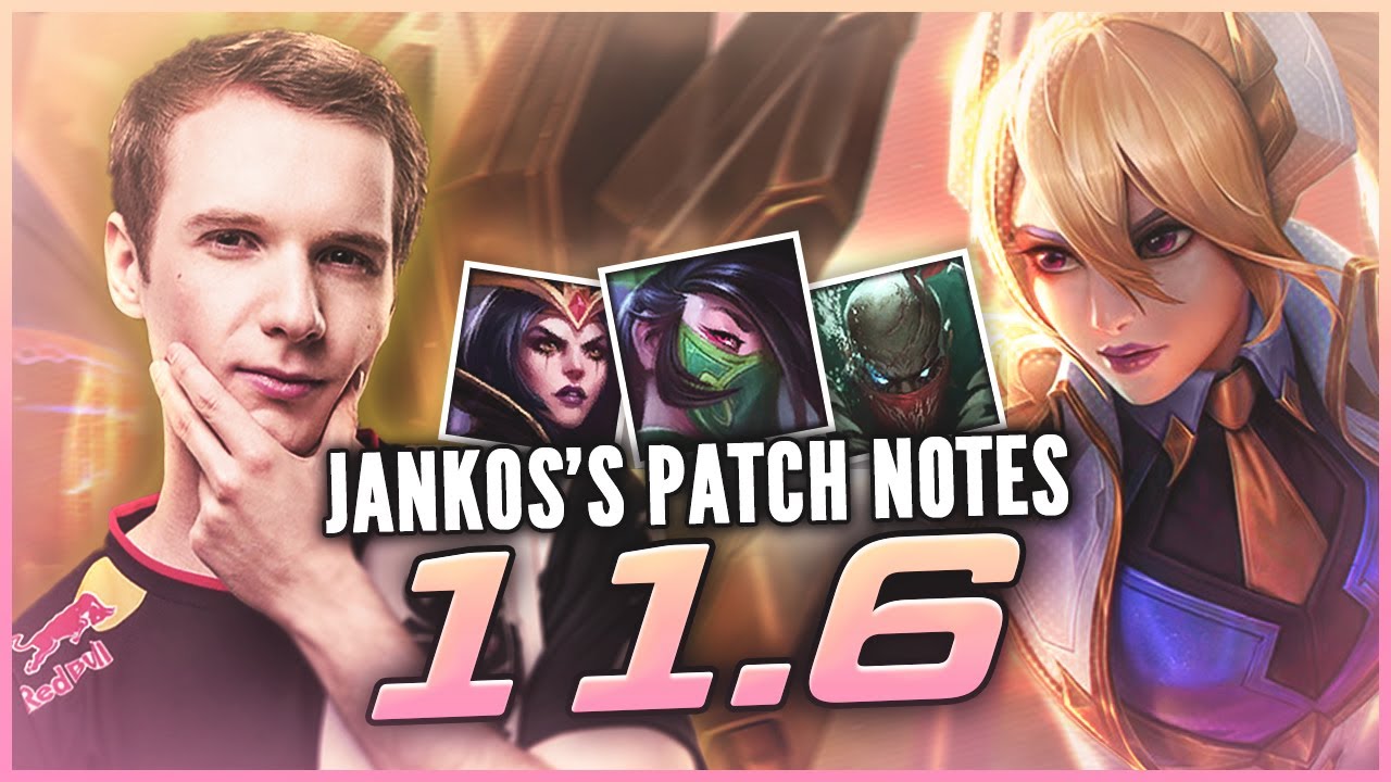 Jankos - PATCH NOTES 11.6