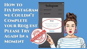 How to fix instagram sorry we couldn