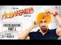 Ambarsariya Movie Making Part 1 | Diljit Dosanjh, Navneet, Monica, Lauren | In Cinemas Now