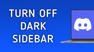 How to Turn Off Dark Sidebar on Discord On PC (New Update)