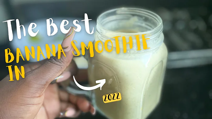 THE BEST BANANA SMOOTHIE IN 2022 | 7 INGREDIENTS RECIPE | 3 MINUTES OF PREPARATION