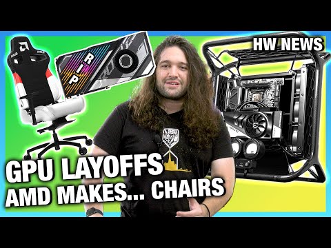 HW News - GPU Maker Layoffs, Intel HEDT Returns, AMD Gaming Chairs