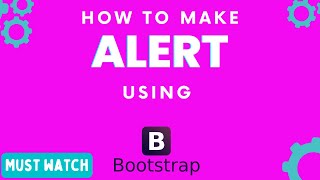 🔥HOW TO MAKE ALERTS USING BOOTSTRAP.. 🔥| @becodewala #bootstrap