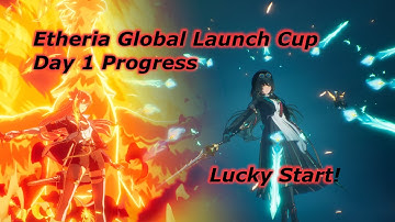 Day 1 Progress! | Etheria Restart Global Launch Cup
