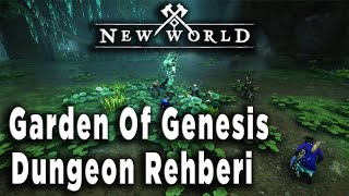 Garden Of Genesis Dungeon Rehberi | New World Bölüm 269