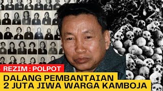 Kisah Rezim Pol Pot, Dalang Pembantaian Seperempat Penduduk Kamboja #sejarah #polpot #kelam #viral