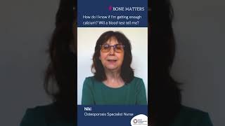 How Do I Know If Im Getting Enough Calcium? Will A Blood Test Tell Me?