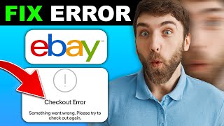 How to Fix Checkout Errors on eBay