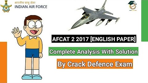 AFCAT 2 2017 - ENGLISH PAPER COMPLETELY  SOLVED - By Crack Defence Exam