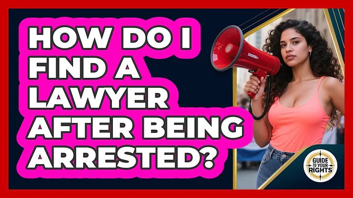 How Do I Find A Lawyer After Being Arrested? - Guide To Your Rights