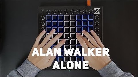 Alan Walker - Alone [Launchpad Pro cover]