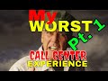 My Worst  Call Center Experience Part 1
