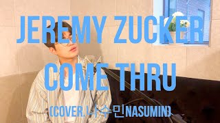 jeremy zucker-come thru(나수민 of Solight)