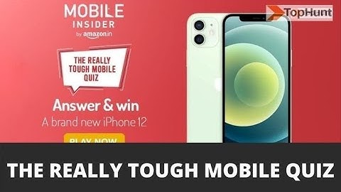 Amazon The Really Tough Mobile Quiz Answers Win iPhone 12
