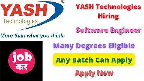 YASH Technologies Hiring For Software Engineer | Many Degrees Eligible | Any Batch Can Apply ||