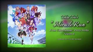 Miracle Run | From Uma Musume: Pretty Derby Season 2 | Recreation