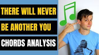 There Will Never Be Another You Chords Analysis