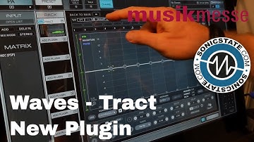 MESSE 18: Waves Tract - New Plugin!