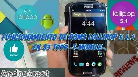 Rendimiento de s3 t999 Lollipop 5.1.1