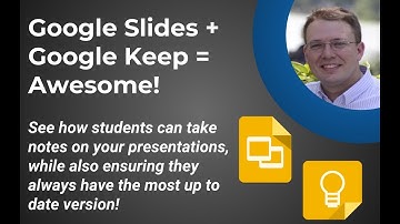 #53 - Google Slides + Google Keep = Awesome!