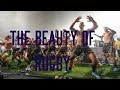 The beauty of rugby