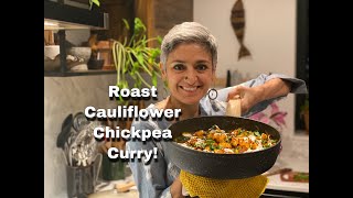 ROAST CAULIFLOWER CHICKPEA CURRY | Easy Healthy VEGAN curry | Food with Chetna